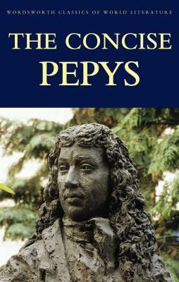 The Concise Pepys by Samuel Pepys