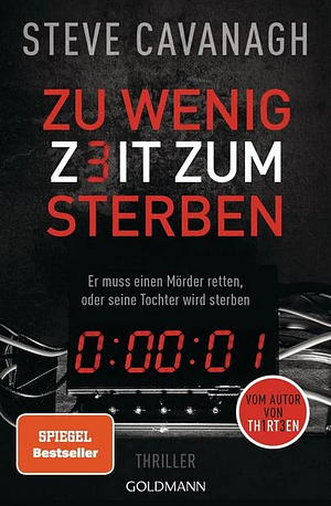 Zu wenig Zeit zum Sterben by Steve Cavanagh