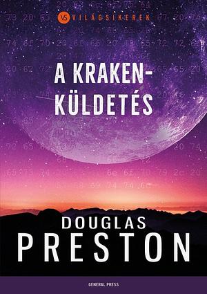 A Kraken-küldetés by Douglas Preston, Márton Seregi