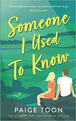 Someone I Used To Know by Paige Toon