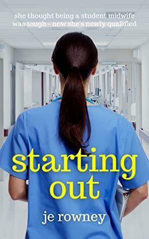 Starting Out by J.E. Rowney