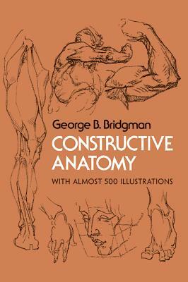 Constructive Anatomy by George B. Bridgman