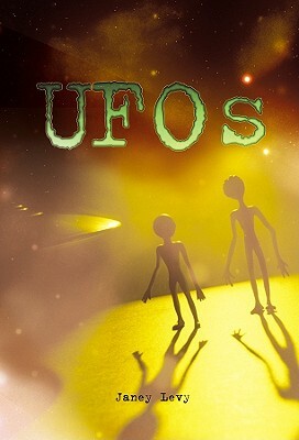 UFOs by Janey Levy