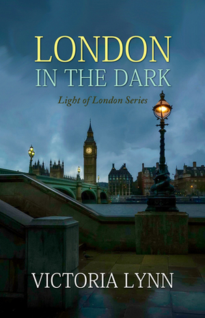 London In The Dark by Victoria Lynn