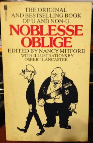 Noblesse Oblige by Nancy Mitford