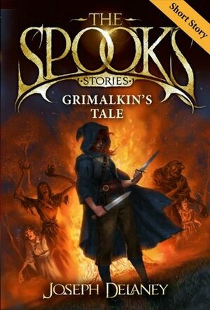 The Spook's Stories: Grimalkin's Tale by Joseph Delaney