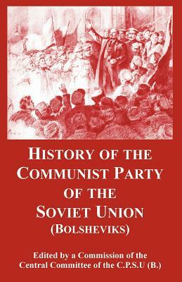 History of the Communist Party of the Soviet Union: (Bolsheviks) by Central Committee of the CPSU