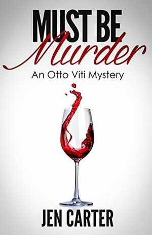 Must Be Murder by Jen Carter