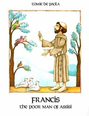 Francis: The Poor Man of Assisi by Tomie dePaola