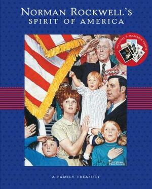 Norman Rockwell's Spirit of America by Norman Rockwell