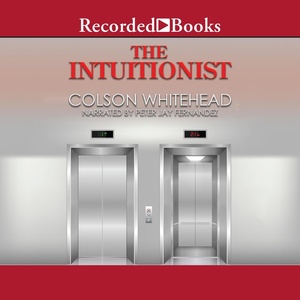 The Intuitionist by Colson Whitehead