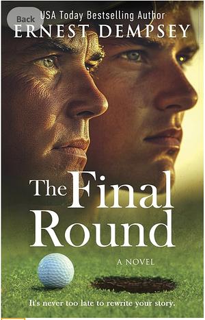 The Final Round: A Character Driven Southern Novel by Ernest Dempsey