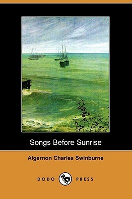 Songs Before Sunrise by Algernon Charles Swinburne