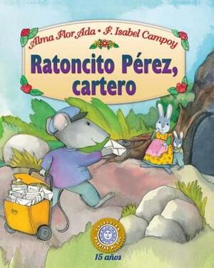Ratoncito Prez, Cartero by F. Isabel Campoy, Alma Flor ADA