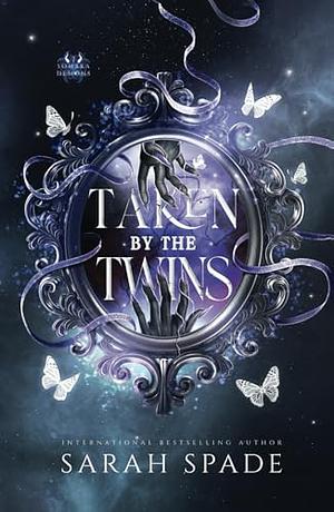 Taken by the Twins by Sarah Spade