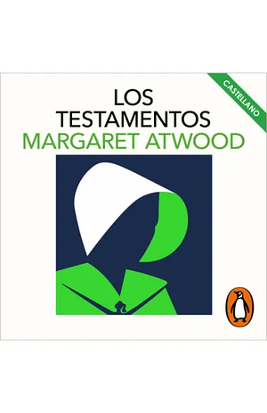 Los Testamentos by Margaret Atwood