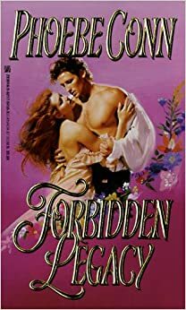 Forbidden Legacy by Phoebe Conn