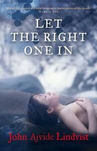 Let the Right One In by John Ajvide Lindqvist