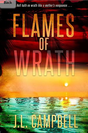 Flames of Wrath by J.L. Campbell