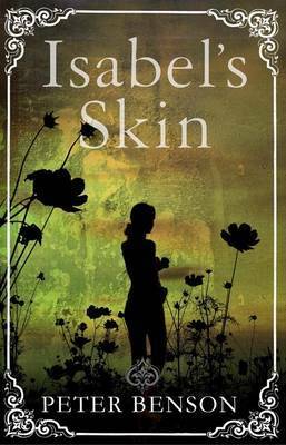 Isabel's Skin by Peter Benson