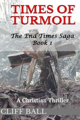 Times of Turmoil by Cliff Ball
