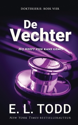 De vechter by E.L. Todd