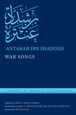 War Songs by &#703;antarah Ibn Shadd&#257;d
