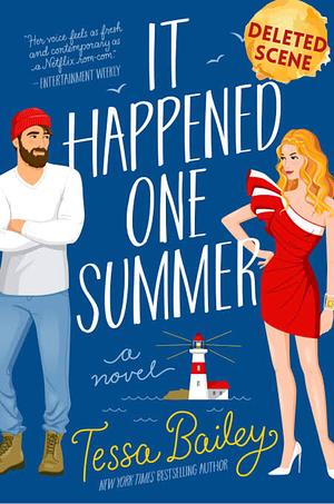 It Happened One Summer: Deleted Scene by Tessa Bailey