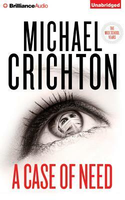 A Case of Need by Jeffery Hudson, Michael Crichton