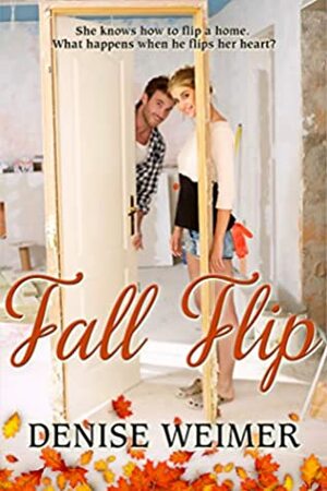 Fall Flip by Denise Weimer