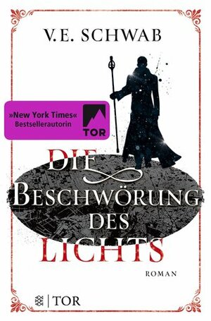 Die Beschwörung des Lichts by V.E. Schwab