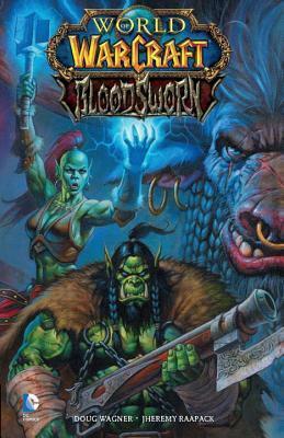 World of Warcraft: Bloodsworn by Doug Wagner, Jeremias Raapack