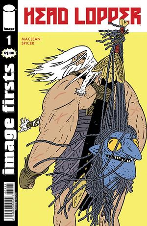 Head Lopper #1 by Mike Spicer, Andrew MacLean