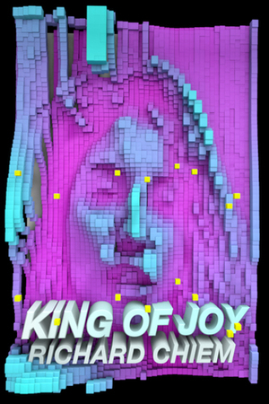 King of Joy by Richard Chiem