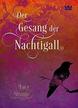 Der Gesang der Nachtigall by Lucy Strange, Nadine Püschel