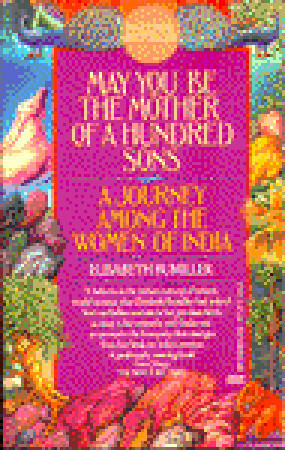 May You Be The Mother of A Hundred Sons by Elisabeth Bumiller