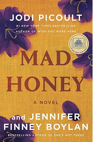 Mad Honey by Jennifer Finney Boylan, Jodi Picoult