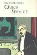 Quick Service by P.G. Wodehouse