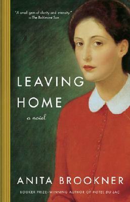 Leaving Home by Anita Brookner