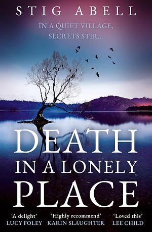 Death in a Lonely Place by Stig Abell