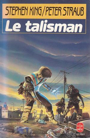 Le Talisman by Peter Straub, Stephen King