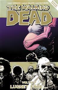 The walking dead, Lugnet före... vol 7 by Robert Kirkman