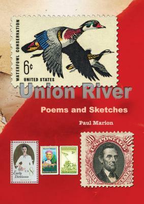 Union River: Poems and Sketches by Paul Marion