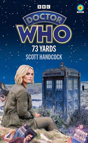 Doctor Who: 73 Yards by Scott Handcock