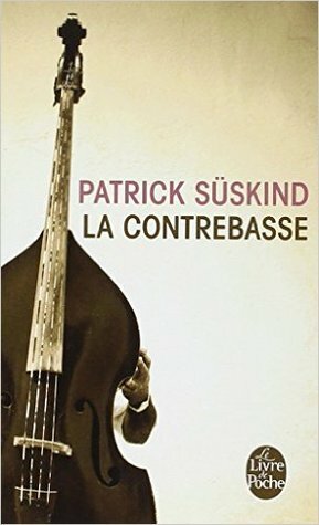 La Contrebasse by Patrick Süskind