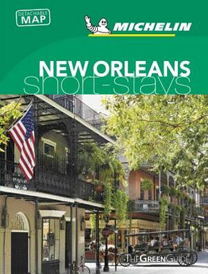 Michelin Green Guide Short Stays New Orleans by Michelin