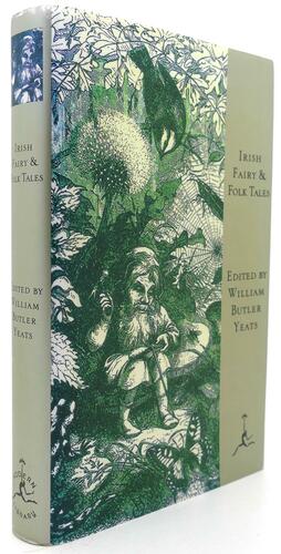 Irish Fairy and Folk Tales by W.B. Yeats