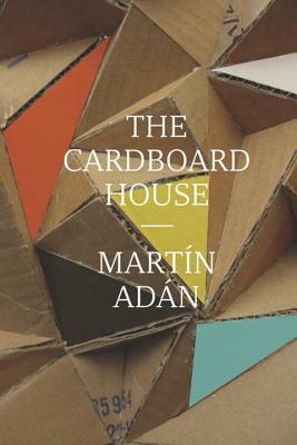 The Cardboard House by Martín Adán