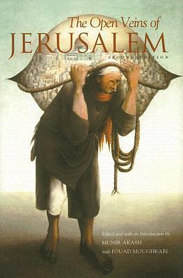 The Open Veins of Jerusalem by Fouad Moughrabi, Munīr ʻAkash