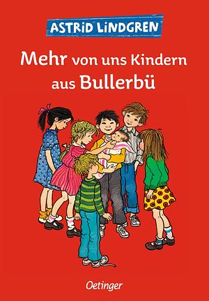 Mehr von uns Kindern aus Bullerbü by Astrid Lindgren